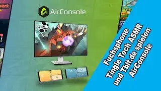 Let's Play AirConsole feat. Tingle Tech ASMR & Fuchsphone | deutsch