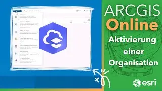 ArcGIS Online: Aktivierung einer ArcGIS Online Organisation