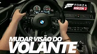 Mudar visão do volante no Forza Horizon 2! (xbox one)