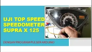 UJI TOPSPEED SPEDOMETER SUPRA X 125
