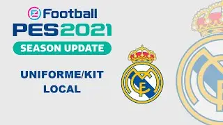PES 2021 - UNIFORME/ KIT LOCAL REAL MADRID 2021