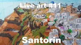 Live art #11 Santorin