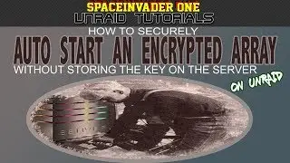 How to securely autostart an encrypted unRAID array
