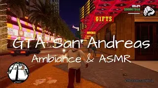 Let's Take a (Fast) Walk in GTA San Andreas - Ambiance & ASMR (No Talking, In Game Sound Only) #03