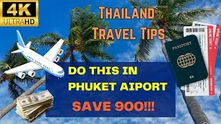 Phuket Travel Guide: Money-Saving Tips for Visas and Transport | Explore on a Budget!【4K】