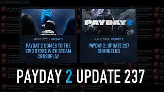 This Channel and Payday 2 (Update 237)