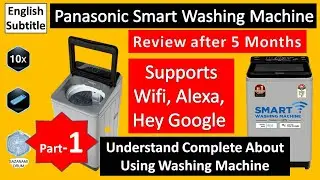 Panasonic Smart Washing Machine 6.5Kg (PART-1) Unboxing Review 2022 Model NAF65A10CRB