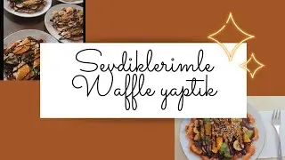 Waffle yaptık 🧇☕|| Çok tatlı bir video oldu 🍫||