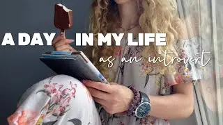 a day in my life as an introvert | slow living