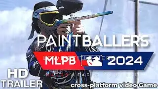 Paintballers : Major League Paintball MLPB 2024  | GAMEPLAY TRAILER