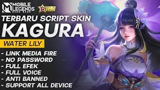 Script Skin Kagura (ANNUAL STARLIGTH) - Water Lily - Terbaru - No Password