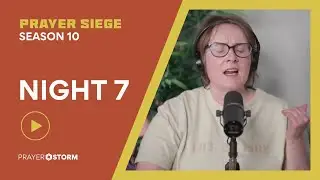 Night 7 | Praying in Tongues | Prayer Siege 10