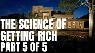 Science of Getting Rich Audiobook. Part 5 of 5 (1910) by Wallace D. Wattles