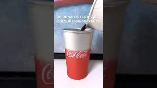 MCDONALD’S COCA-COLA COLOUR CHANGING CUPS