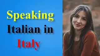 Speaking Italian in Italy – Learn Real Conversations & Daily Phrases