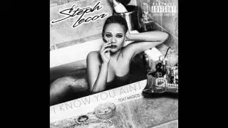 Steph Lecor - I Know You Ain't featuring Migos [Audio]