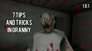 Tips And Tricks In Granny 1.8.1