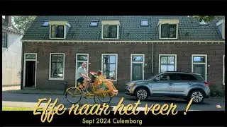 Effe naar het Veer !  Sept 2024 Culemborg.
