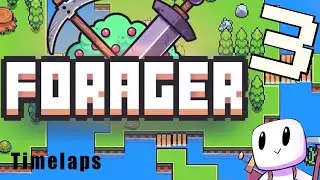 Forager #3 (Timelapse)