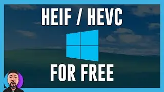 How To Get HEIF and HEVC Codecs for FREE