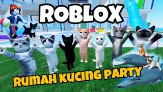 ROBLOX RUMAH KUCING PARTY PINGGIR PANTAI SAMPE VIRAL 🤣‼️