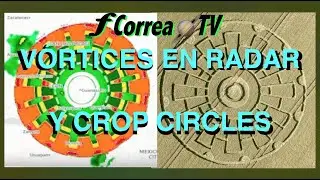 ANOMALÍA EN RADAR DE MÉXICO: OVNIS, VÓRTICES, CROP CIRCLES Y EL TORAH