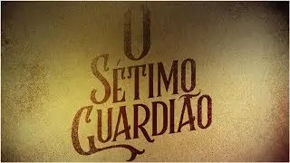O Sétimo Guardião: resumo do capítulo de sábado, 13 de abril de 2019