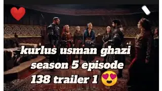 kurulus osman season 5 episode 138 trailer in urdu subtitles|kurulus osman