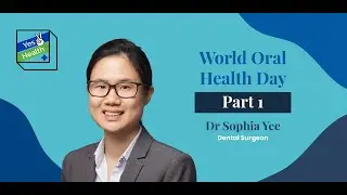 Yes To Health | Teeth Edition Part I | Dr Sophia Yee
