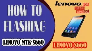 Lenovo S660 Flashing Without Any BOX Easy Flashing Using SP Tool 1000% Success