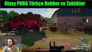 UNLOST GLAXY CS'NİN PUBG REHBERİ & TAKTİKLERİ VİDEOSUNU İZLİYOR ! ! !