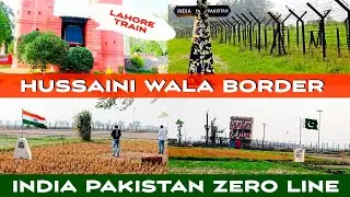 Visit India-Pakistan Border | Hussaini Wala Zero Line | Vlog | Punjab @Punjabilehar6