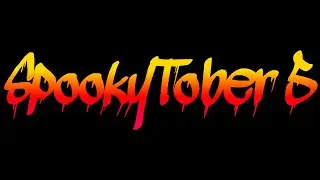 SpookyTober 5 Announcement!