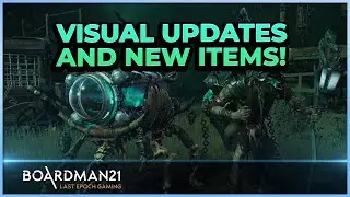 Last Epoch | New Items Updated Visuals! | NEWS