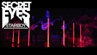 Starboy - The Weeknd [Band: SECRET EYES] 