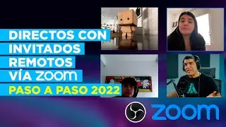 🔴 Cómo usar OBS y ZOOM para DIRECTOS con invitados remotos ► Guía 2022