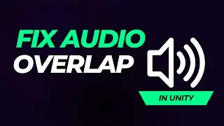 Get Rid Of Overlapping Sounds In Unity