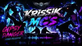 KRISSIK MC’s – Pacific Rim (Breakdance Cover)