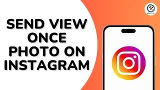 How to Send View Once Photo on Instagram