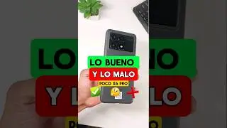 Lo BUENO y lo MALO del Poco X6 Pro ✅️❌️ tras 2 meses de uso