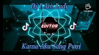 Dj Terbaru 2021 || I'm Lady (Karna Aku Sang Putri) viral TikTok || full Bass || 