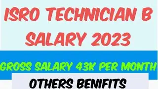 isro technician B , ki salary 2023 july