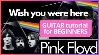 How to Play "Wish You Were Here" by Pink Floyd 🎸 - Super Easy Chords for Beginners