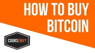 How to Buy Bitcoin | Step-by-Step Bitcoin Buying Guide | Coursenvy