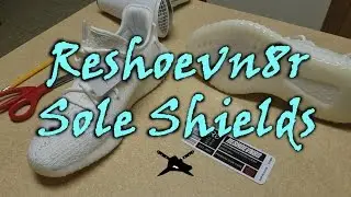 Reshoevn8r Sole Shields