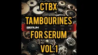 CTBX TAMBOURINES FOR SERUM vol.1