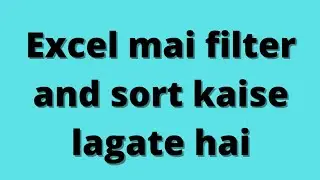 Excel mai filter kaise lagaye asan sa funda 👌👌👌