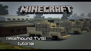 Minecraft (Wolfhound TVS) tutorial