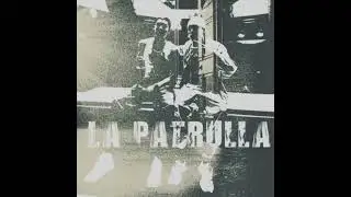 LA PATRULLA - Peso Pluma, Netón Vega (Versión 1.0, Maqueta)