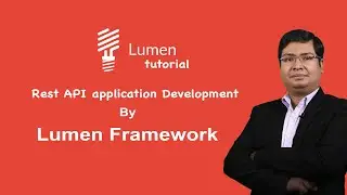 [Hindi] Lumen Framework Tutorial | API Building by PHP | Lumen Framework Tutorial in 20minute